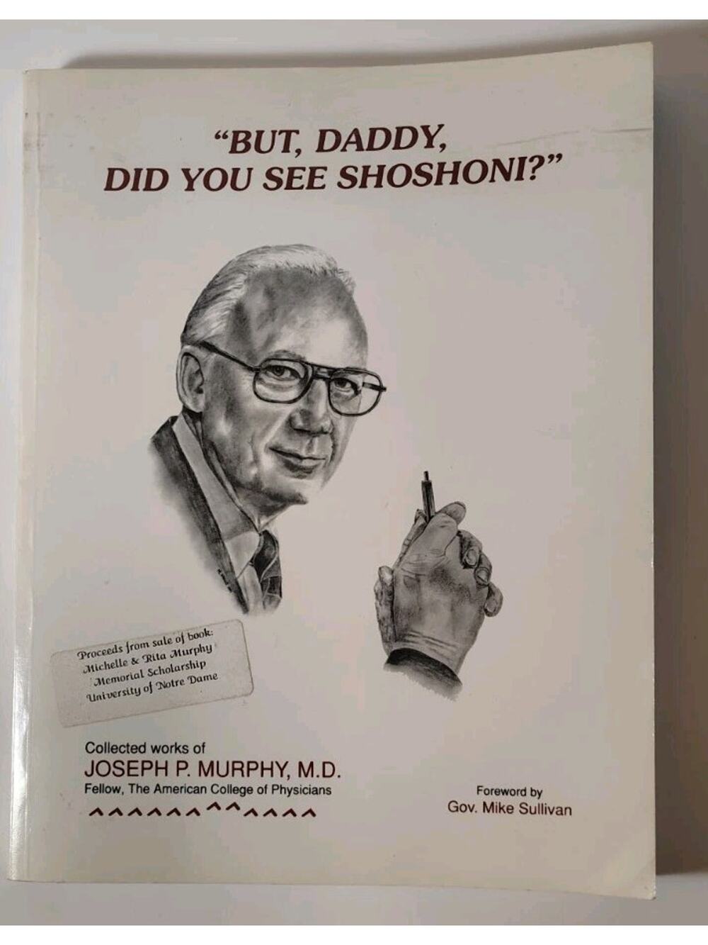 But Daddy Did You See Shoshoni Book Jeseph P Murphy Dr Essays Articles Wyoming